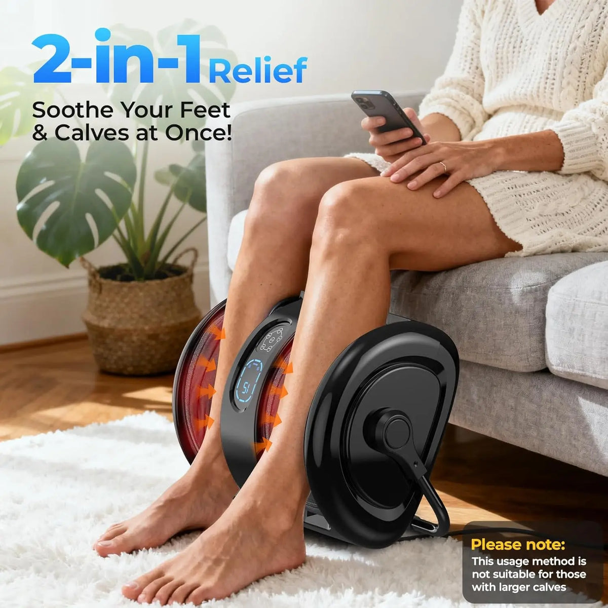Woman on a sofa with the massager tilted up to massage her calves, captioned soothe your feet and calves at once
